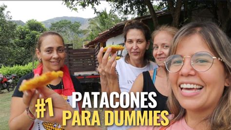 Patacones Para Dummies Cómo Hacer Patacones Paso A Paso Ricos Y Crocantes Youtube