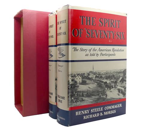 The Spirit Of Seventy Six The Story Of The American Revolution As Told
