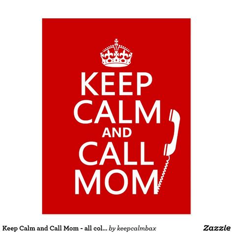 keep calm and call mom all colours postcard in 2020 call mom mothers day