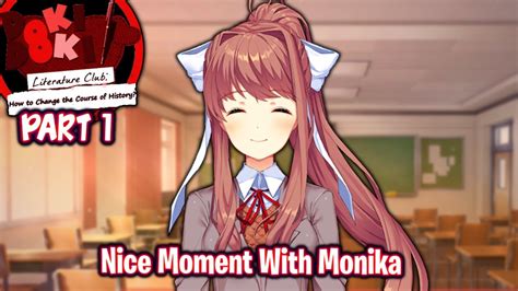 Nice Moment With Monikapart 1ddlc How To Change The Course Of