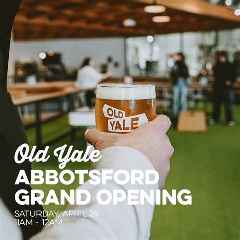 Abbotsford Grand Opening Celebration — Old Yale Brewing