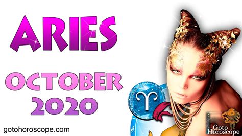 Aries October 2020 Horoscope ♈ Gotohoroscope Youtube