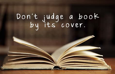Don T Judge A Book By Its Cover I Am