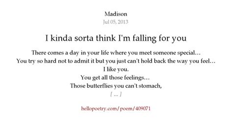 I Kinda Sorta Think Im Falling For You By Madison Hello Poetry