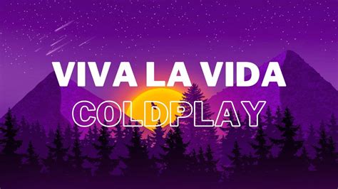 Viva La Vida Coldplay Lyrics Youtube