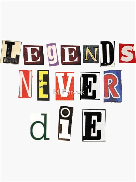 Legends Never Die Sticker For Sale By M Farouk Redbubble