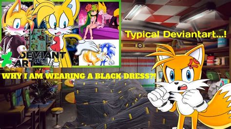 Typical Deviant Arttails Reacts To Tails Vs Deviant Art Youtube