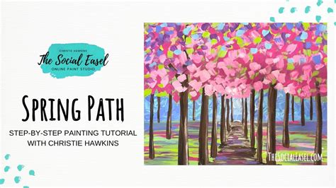 How To Paint A Spring Path For Beginners The Social Easel Youtube