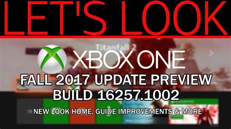 Xbox One Fall 2017 Update Preview First Look Build 162571002 Youtube