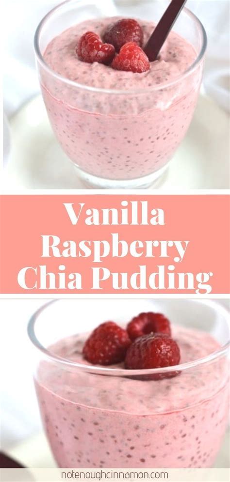 Vanilla Raspberry Chia Pudding Not Enough Cinnamon Recipe Chia