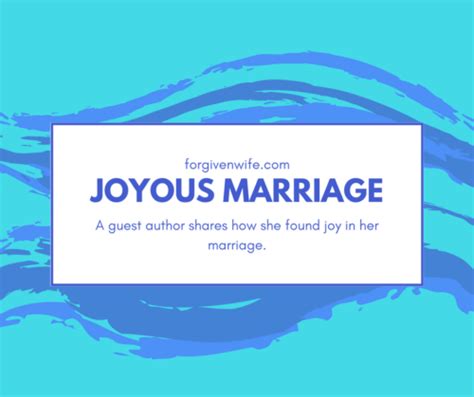 Joyous Marriage The Forgiven Wife