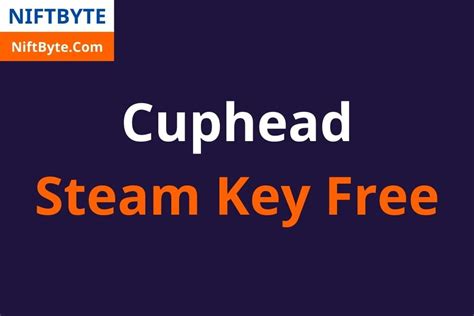 Cuphead Steam Key Free Niftbyte