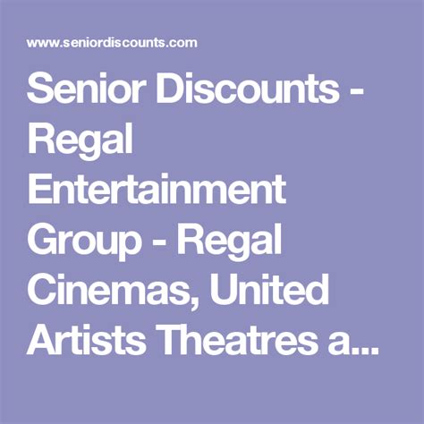 Senior Discounts Regal Entertainment Group Regal Cinemas United