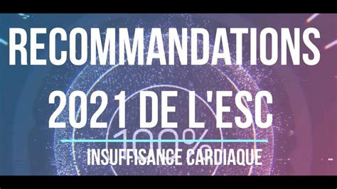 Recommandations 2021 De Lesc Insuffisance Cardiaque Youtube