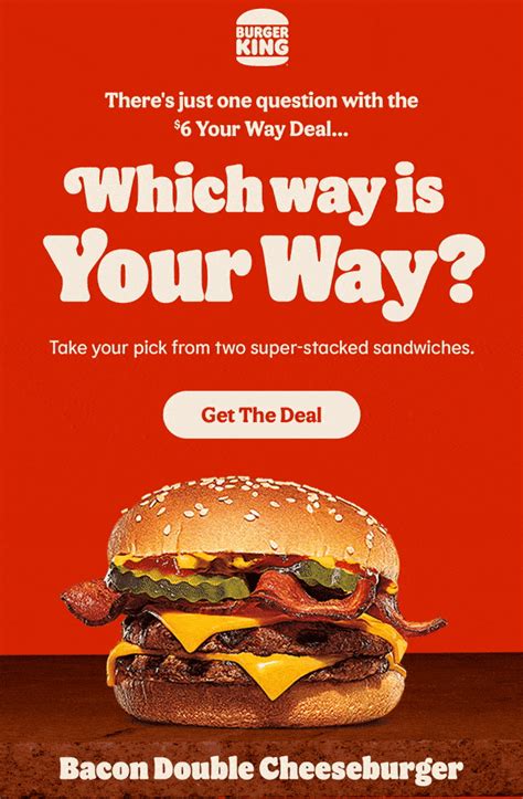 Burger King Offers 6 Your Way Deal With Two Popular Sandwich Choices Living On The Cheap