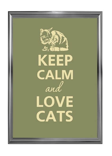 Items Similar To Keep Calm And Love Cats On Etsy