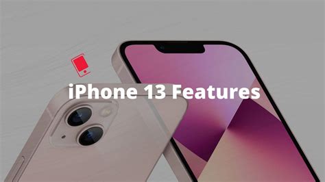 The Best Iphone 13 Features That Make It A Must Buy