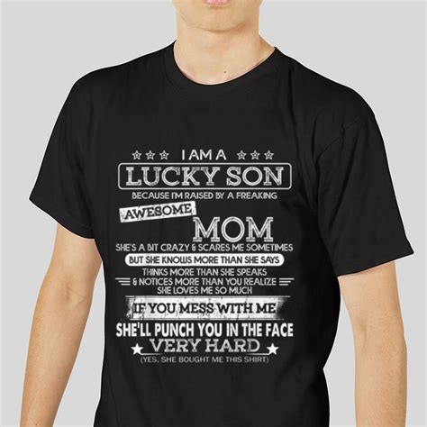The Best Trend I Am A Lucky Son Im Raised By A Freaking Awesome Mom Shirt Hoodie Sweater
