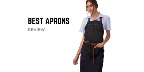 Best Aprons For The Money In 2023 Top 10 Rated Reviews