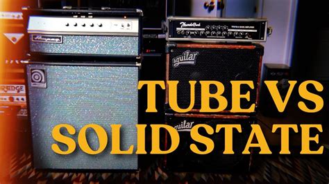 Bass Amps Tube Vs Solid State Youtube