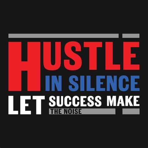 Hustle Slogans Images Free Download On Freepik
