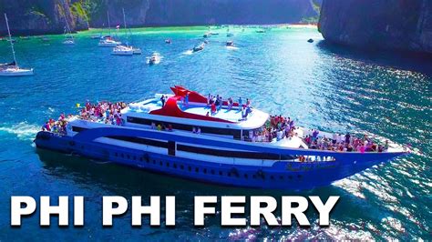 How To Go To Phi Phi Islands From Phuket Phuket To Phi Phi Ferry Ride