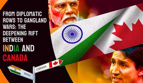 Canada From Diplomatic Rows To Gangland Wars The Deepening Rift Between India And Canada
