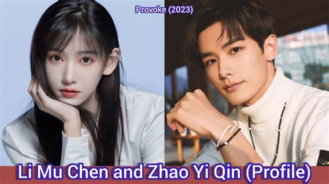 li mu chen and zhao yi qin provoke profile，age，birthplace，height， youtube