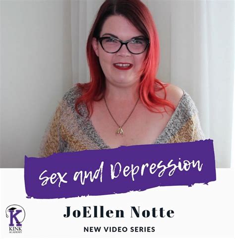 Sex And Depression With Joellen Notte