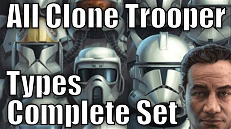 All Clone Trooper Types And Variants Complete Set Youtube