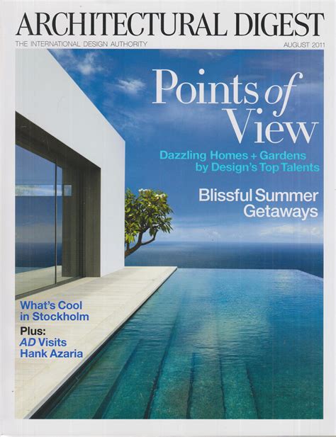 Architectural Digest August 2011 Points Of View Dazzling Homes