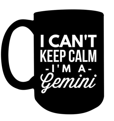I Cant Keep Calm Im A Gemini T Cant Keep Calm Gemini Keep Calm