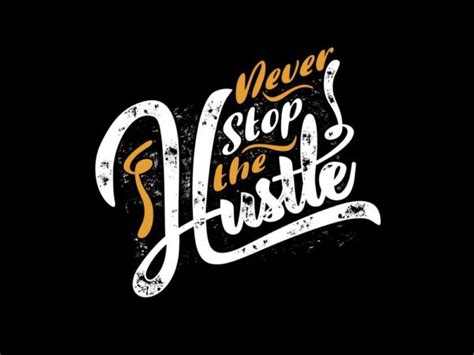 Never Stop The Hustle Vector Design Template Buy T Shirt Designs