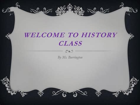 Ppt Welcome To History Class Powerpoint Presentation Free Download