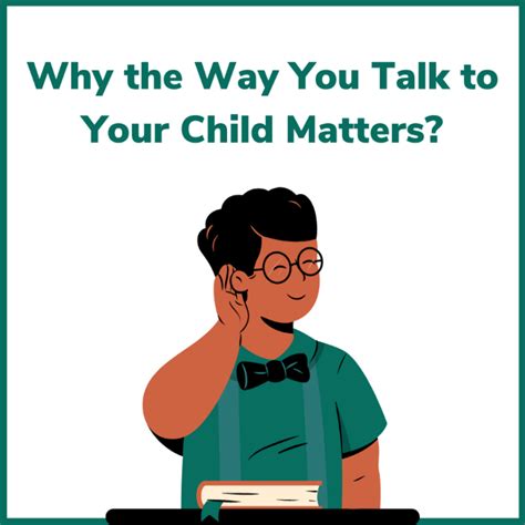 Why The Way You Talk To Your Child Matters Tomoclub