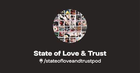 State Of Love And Trust Podcast Instagram Facebook Tiktok Linktree
