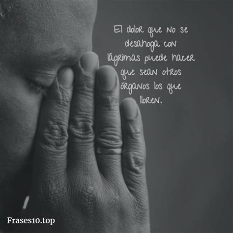 Las Mejores Frases De Dolor Emocional Para Reflexionar