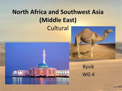 Ppt North Africa And Southwest Asia Middle East Cultural Powerpoint