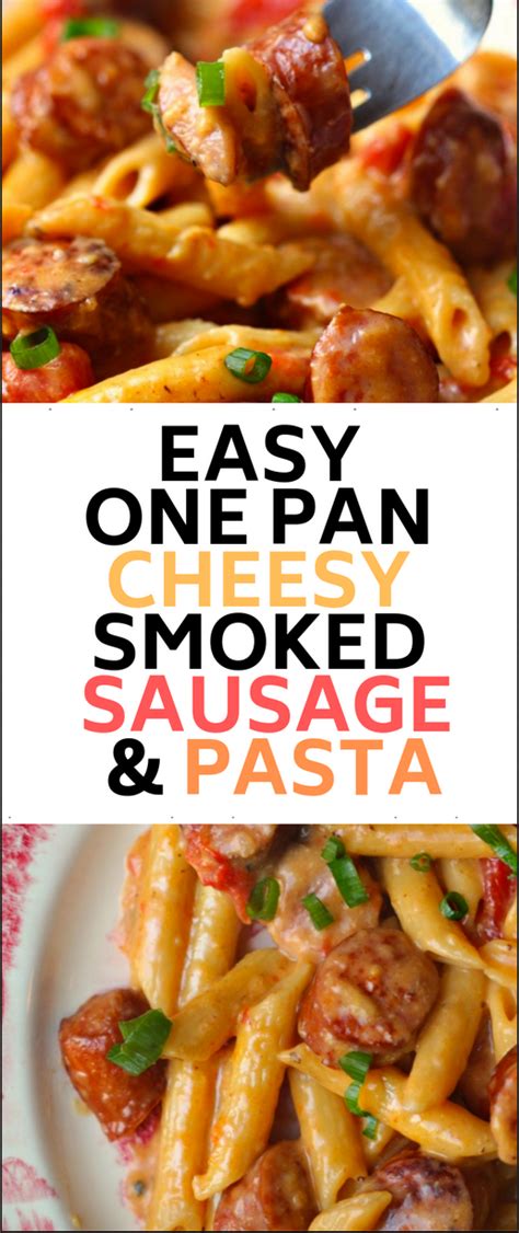 Add oil, swirling to coat. Easy One Pan Cheesy Smoked Sausage & Pasta | Smoked ...