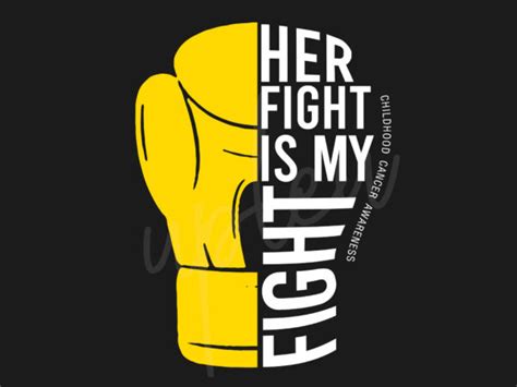 Her Fight Is My Fight For Childhood Cancer Awareness Svg Childhood