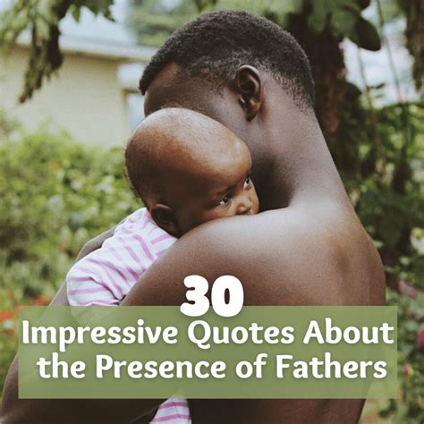 30 Inspirational Quotes About Fathers And Fatherhood Holidappy