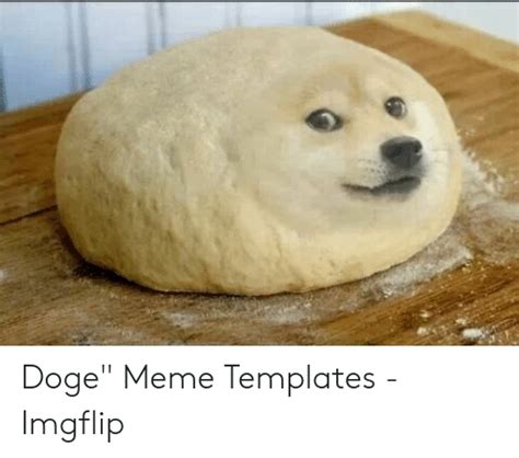 Doge Meme Templates Imgflip Doge Meme On Meme