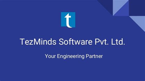 Tez Minds Software Pvt Ltd Company Portfolio