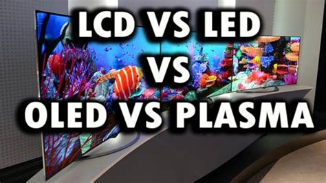 LED LCD OLED ve Plazma Arasındaki Farklar Hangisi Daha İyi