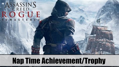 Assassin S Creed Rogue Remastered Nap Time Achievement Trophy YouTube