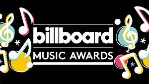 How To Watch The Billboard Music Awards 2019 Online Without Cable