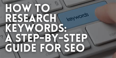 How To Research Keywords A Step By Step Guide For Seo Webeagles