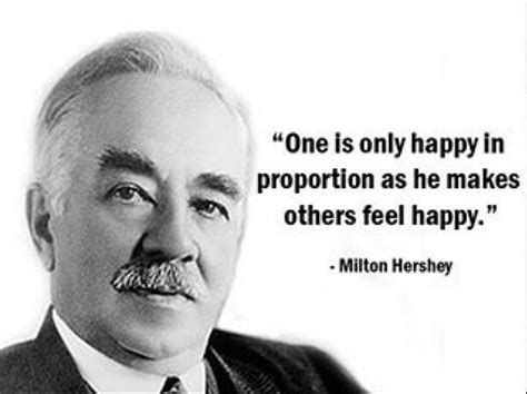 Hershey famous and rare quotes. Quotes About Milton Hershey. QuotesGram