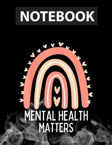 Mental Health Matters Mental Health Awareness Rainbow Notebook 85 X 11 Inches 130 Pages By