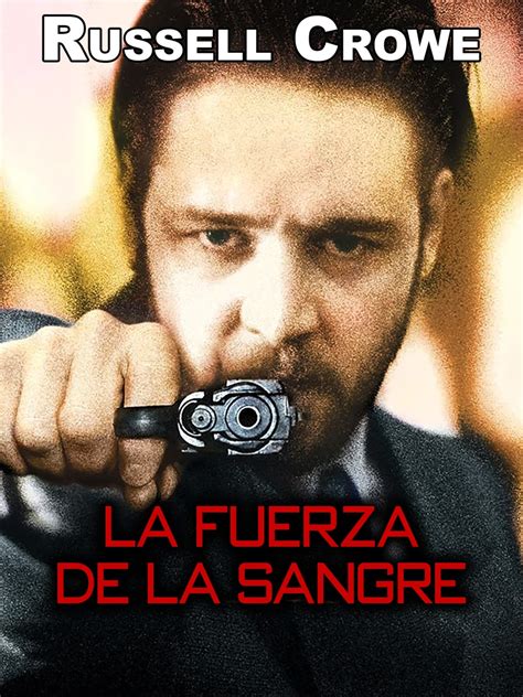 Reparto de La fuerza de la sangre película 1995 Dirigida por Frank A